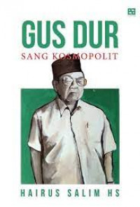 Gus Dur: Sang Kosmopolit