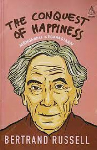 The Conquest of Happiness: Menggapai Kebahagiaan