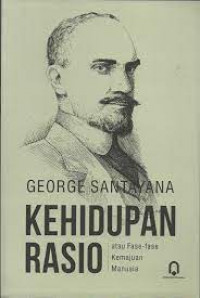 Kehidupan Rasio Atau Fase Fase Kemajuan Manusia