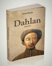 Dahlan: Sebuah Novel
