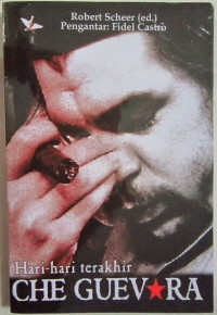 Hari-hari Terakhir Che Guevara