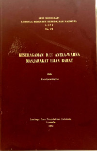 Keseragaman dan Aneka Warna Masjarakat Irian Barat: Seri Monografi Lembaga Research Kebudajaan Nasional