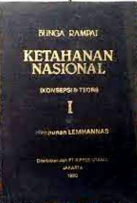 Bunga Rampai Ketahanan Nasional; Konsepsi & Teori I Himpunan Lemhamnas
