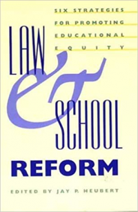 Law and School Reform: Six Strategies for Promoting Educational Equity