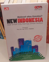 Melesat atau Kandas ? New Indonesia : Dari Smart City Menuju Smarrt Nation
