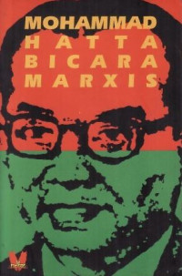 Mohammad Hatta Bicara Marxis dan Sosialisme di Indonesia