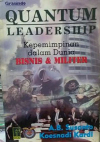 Quantum Leadership: Kepemimpinan dalam Dunia Bisnis dan Dunia Militer