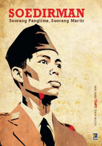 Soedirman: Seorang Panglima, Seorang Martir