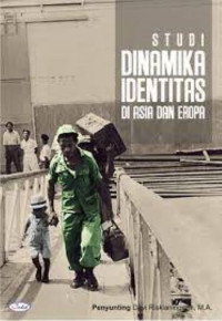 Studi Dinamika Identitas Di Asia Dan Eropa