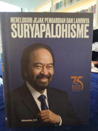 Image of Menelusuri Jejak Pengabdian dan Lahirnya Suryapalohisme