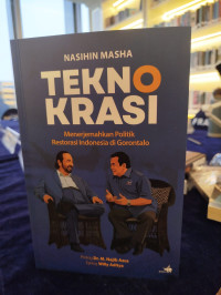 Image of Teknokrasi Menerjemahkan Politik Restorasi Indonesia di Gorontalo