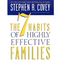 The 7 Habits of Highly Effective Families