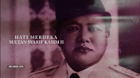 Hati Merdeka Sultan Syarif Kasim II
