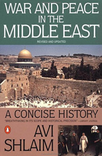 War and Peace in the Middle East: A Concise History
