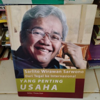 Sarlito Wirawan Sarwono: Dari Tegal ke Internasional, Yang Penting Usaha